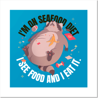 SEAFOOD DIET (I SEE FOOD AND I EAT IT) Posters and Art